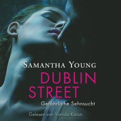 Dublin Street - Gefährliche Sehnsucht / Edinburgh Love Stories Bd.1 (MP3-Download) - Young, Samantha