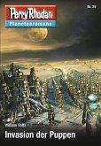 Invasion der Puppen / Perry Rhodan - Planetenromane Bd.29 (eBook, ePUB)