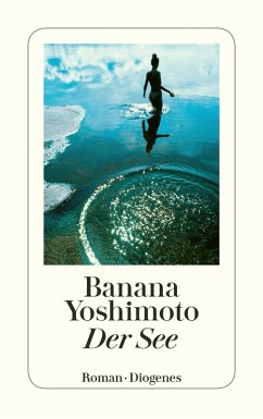 Der See (eBook, ePUB) - Yoshimoto, Banana