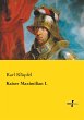 Kaiser Maximilian I. - Bild 1