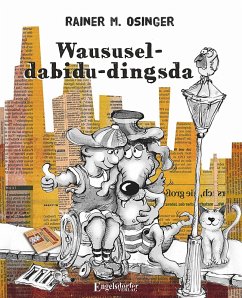 Waususel-dabidu-dingsda (eBook, ePUB) - Osinger, Rainer M.