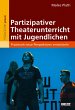 Partizipativer Theaterunterricht mit... - Bild 1