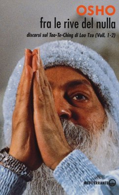 Fra le rive del nulla. Discorsi sul Tao-Te-Ching di Lao Tzu vol. 1-2 - Osho