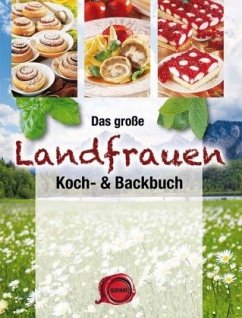 Das große Landfrauen Koch- & Backbuch
