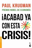 ¡Acabad ya con esta crisis! ¡Acabad ya con esta crisis!