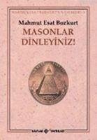 Masonlar Dinleyiniz - Esar Bozkurt, Mahmut