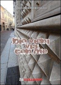 Dio vieni via con me - Bottigelli, Paolo M.