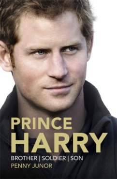 Prince Harry: Brother, Soldier, Son - Junor, Penny