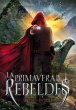 La primavera de los rebeldes - Bild 1