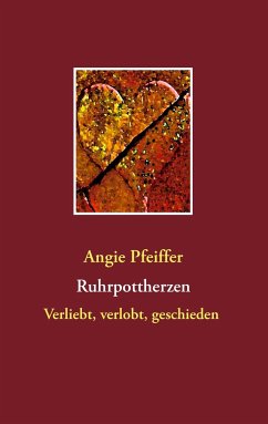 Ruhrpottherzen - Pfeiffer, Angie