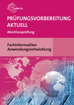 Prüfungsvorbereitung aktuell - Fachinformatiker Anwendungsentwicklung - Hardy, Dirk; Schellenberg, Annette