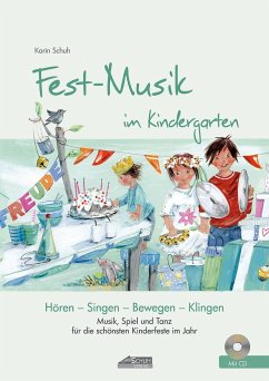 Fest-Musik im Kindergarten - Schuh, Karin