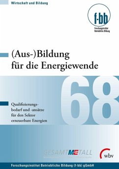 (Aus-)Bildung für die Energiewende - (eBook, PDF) - Benzer, Ulrike; Döring, Ottmar; Fischer-Wolfarth, Jan-Henrik; Freiling, Thomas; H, Martin; Hartmann, Ernst