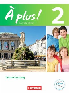 À plus ! 2 Nouvelle Édition - Französisch für Gymnasien (Lehrerfassung) - Otto-Michael Blume, Gertraud Gregor et alii