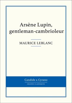 Arsène Lupin, gentleman-cambrioleur (eBook, ePUB) - Leblanc, Maurice