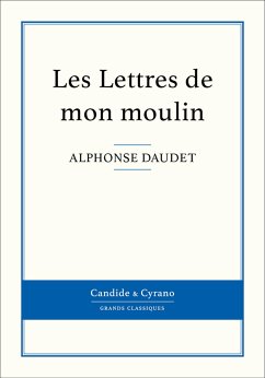 Les Lettres de mon moulin (eBook, ePUB) - Daudet, Alphonse