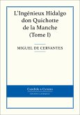 L'Ingénieux Hidalgo don Quichotte de la Manche, Tome I (eBook, ePUB)