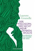 Der Philosoph, der nicht mehr denken wollte (eBook, ePUB)