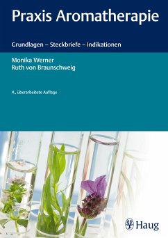 Praxis Aromatherapie (eBook, ePUB) - Werner, Monika; Braunschweig, Ruth von