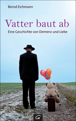 Vatter baut ab (eBook, ePUB) - Eichmann, Bernd