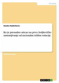 Ko je presudno uticao na prvo, bolj¿evi¿ko zastranjivanje od racionalne tr¿i¿ne solucije.