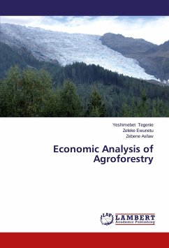 Economic Analysis of Agroforestry - Tegenie, Yeshimebet;Ewunetu, Zeleke;Asfaw, Zebene