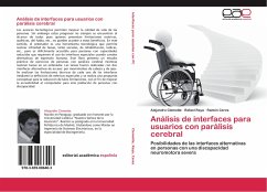 Análisis de interfaces para usuarios con parálisis cerebral - Clemotte, Alejandro;Raya, Rafael;Ceres, Ramón