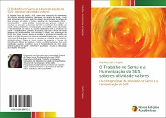 O Trabalho no Samu e a Humanização do SUS: saberes-atividade-valores - Castro Trajano, Ana Rita