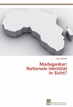 Madagaskar: Nationale Identität in Sicht? - Wallner, Ingo