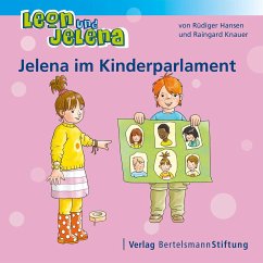 Leon und Jelena - Jelena im Kinderparlament - Hansen, Rüdiger;Knauer, Raingard