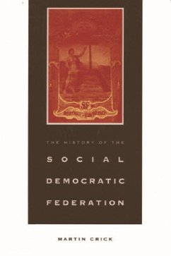 History of the Social-Democratic Federation - Crick, Martin