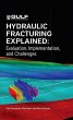 Hydraulic Fracturing Explained - Bild 1
