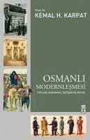 Osmanli Modernlesmesi - H. Karpat, Kemal