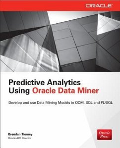 Predictive Analytics Using Oracle Data Miner - Tierney, Brendan
