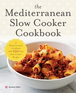 The Mediterranean Slow Cooker Cookbook - Salinas Press
