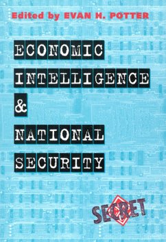 Economic Intelligence and National Security - Potter, Evan H.