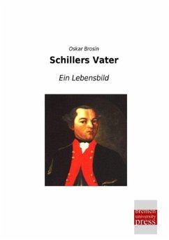 Schillers Vater - Brosin, Oskar