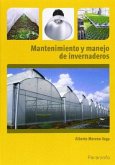 Mantenimiento y manejo de invernaderos Mantenimiento y manejo de invernaderos