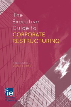 The Executive Guide to Corporate Restructuring - Loparo, Kenneth A.