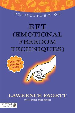 Principles of Eft (Emotional Freedom Technique) - Millward, Paul; Pagett, Lawrence