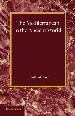The Mediterranean in the Ancient World - Holland Rose, J.