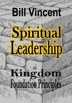 Spiritual Leadership - Vincent, Bill