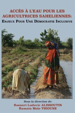 Cover Acces A L'Eau Pour Les Agricultrices Saheliennes. Enjeux Pour Une Democratie Inclusive