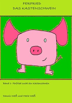 Ferfried, das Kastenschwein (eBook, ePUB) - Weiß, Dennis