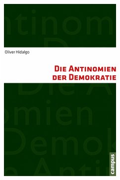 Die Antinomien der Demokratie (eBook, PDF) - Hidalgo, Oliver