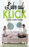 Liebe auf KLICK - ein moderner Liebesroman (eBook, ePUB)