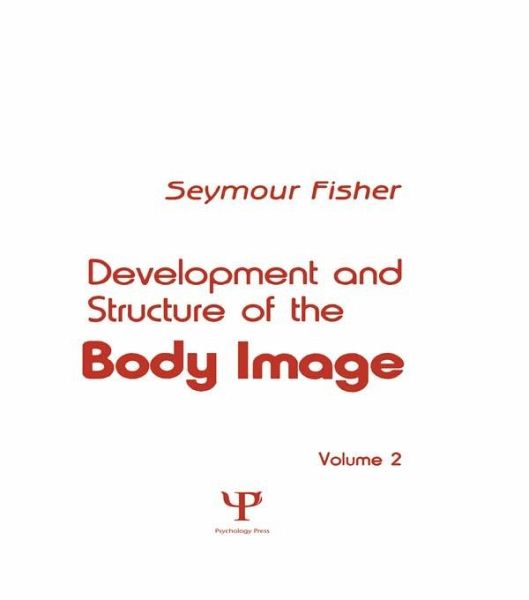 Development and Structure of the Body Image (eBook, ePUB) Development and Structure of the Body Image (eBook, ePUB)