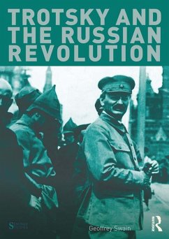 Trotsky and the Russian Revolution (eBook, ePUB) - Swain, Geoffrey
