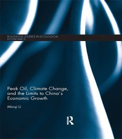 Peak Oil, Climate Change, and the Limits to China's Economic Growth (eBook, PDF) - Li, Minqi