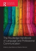 The Routledge Handbook of Language and Professional Communication (eBook, ePUB)